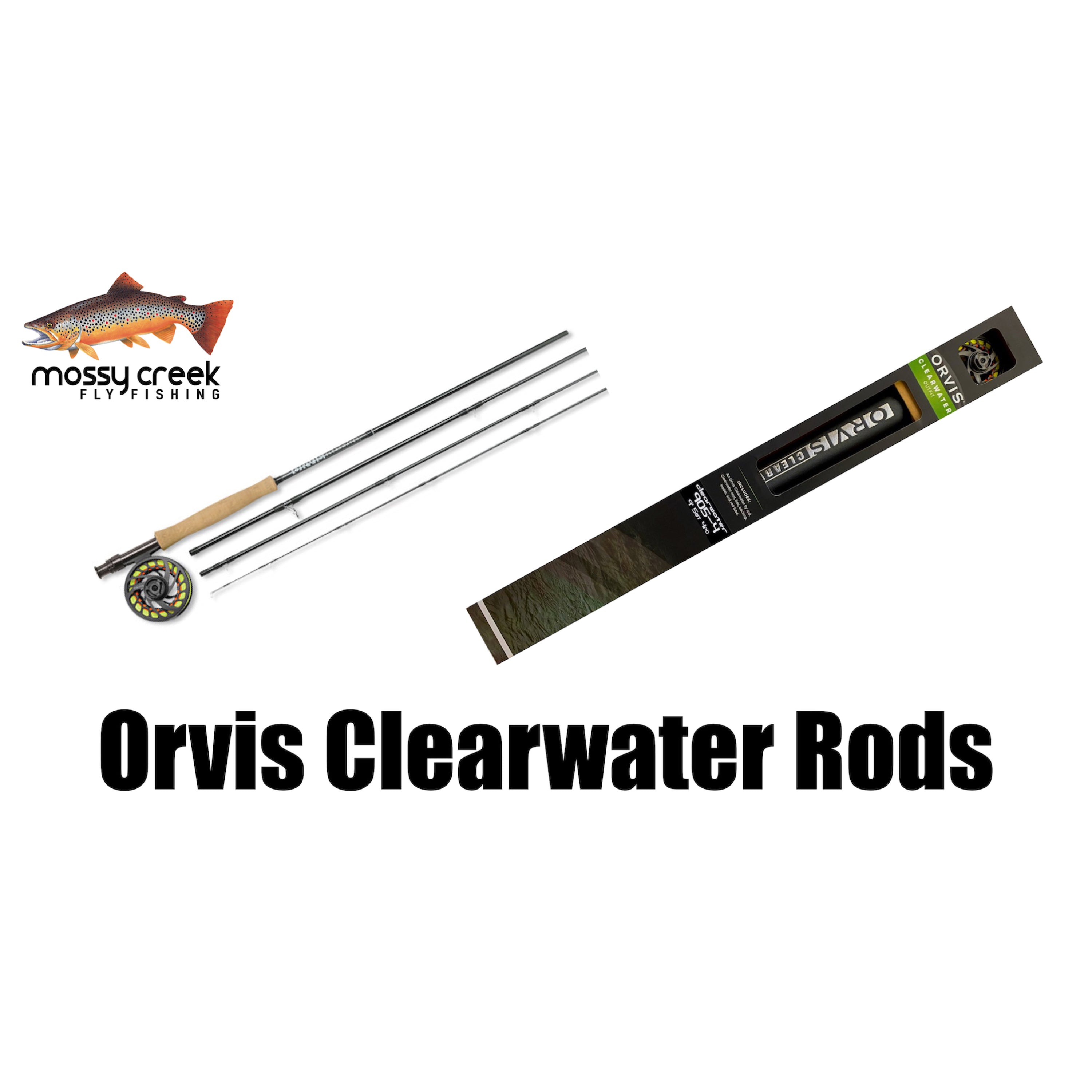 Mossy Creek Product Review: Orvis Clearwater Fly Rod